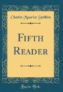 Fifth Reader (Classic Reprint)