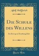 Die Schule des Willens