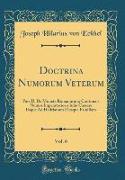 Doctrina Numorum Veterum, Vol. 6