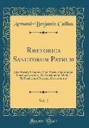 Rhetorica Sanctorum Patrum, Vol. 2