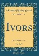 Ivors, Vol. 2 of 2 (Classic Reprint)