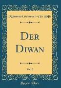 Der Diwan, Vol. 2 (Classic Reprint)
