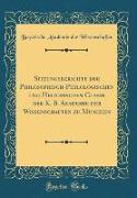 Sitzungsberichte der Philosophisch-Philologischen und Historischen Classe der K. B. Akademie der Wissenschaften zu München (Classic Reprint)
