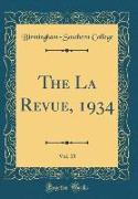 The La Revue, 1934, Vol. 15 (Classic Reprint)