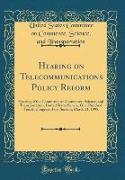 Hearing on Telecommunications Policy Reform