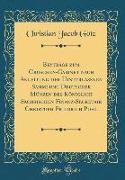 Beyträge zum Groschen-Cabinet nach Anleitung der Hinterlaßnen Sammlung Deutscher Münzen des Königlich Sächsischen Finanz-Secretair Christoph Friedrich Pohl (Classic Reprint)