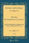 Meyers Konversations-Lexikon, Vol. 10
