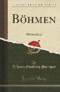 Böhmen: Taborer Kreis (Classic Reprint)