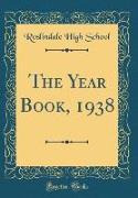 The Year Book, 1938 (Classic Reprint)