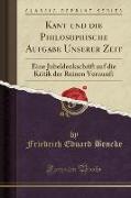 Kant und die Philosophische Aufgabe Unserer Zeit