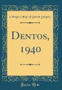 Dentos, 1940 (Classic Reprint)