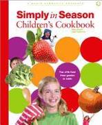 Simply in Season Children's Cookbook: A World Community Cookbook