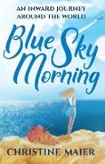 Blue Sky Morning