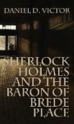 Sherlock Holmes and the Baron of Brede Place (Sherlock Holmes and the American Literati Book 2)