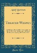 Theater-Wespen