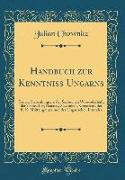 Handbuch zur Kenntniss Ungarns