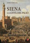 Siena. La città del palio