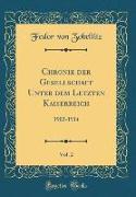 Chronik der Gesellschaft Unter dem Letzten Kaiserreich, Vol. 2