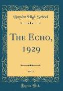 The Echo, 1929, Vol. 9 (Classic Reprint)