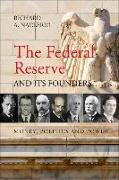 The Federal Reserve and its Founders