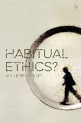 Habitual Ethics?