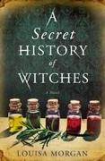 A Secret History of Witches