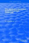 Handbook of Mammalian Metabolism of Plant Compounds (1991)