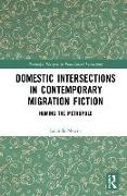 Domestic Intersections in Contemporary Migration Fiction