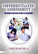 Differentiated Assessment for Middle and High School Classrooms