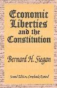 Economic Liberties and the Constitution