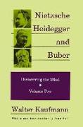 Nietzsche, Heidegger, and Buber