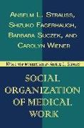 Social Organization of Medical Work