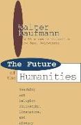 Future of the Humanities