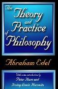 The Theory and Practice of Philosophy