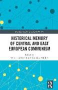Historical Memory of Central and East European Communism