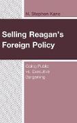 Selling Reagan's Foreign Policy