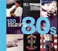100 BEST SELLING ALBUMS OF THE 80S