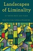 Landscapes of Liminality