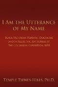 I Am the Utterance of My Name