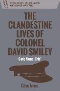 The Clandestine Lives of Colonel David Smiley