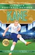 Kane: From the Playground to the Pitch