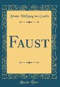 Faust (Classic Reprint)