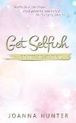 Get Selfish- Gratitude Journal