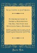 Entrepreneurship in America, Reinventing the Sba, the Stake for Minnesota Small Business