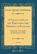 A Collection of the Parliamentary Debates in England, Vol. 15