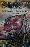 Batallas de la Guerra de los Treinta Años : segundo periodo : de Wittstock a la Paz de Westfalia, 1638-1648