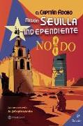 El Capitán Adobo : misión Sevilla independiente
