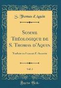 Somme Théologique de S. Thomas d'Aquin, Vol. 3