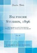 Baltische Studien, 1896, Vol. 46