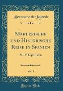Mahlerische und Historische Reise in Spanien, Vol. 1